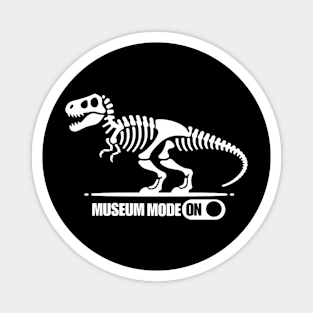 Museum mode on in white Magnet